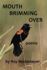 Mouth Brimming Over: Poems Cover Image