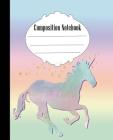 Composition Notebook: Unicorn Composition Notebook Wide Ruled 7.5 x 9.25 in, 100 pages book for kids, teens, school, students and teachers By Quick Creative Cover Image