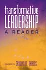 Transformative Leadership: A Reader (Counterpoints #409) By Shirley R. Steinberg (Editor), Carolyn M. Shields (Editor) Cover Image