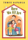 Here We All Are (26 Fairmount Avenue #2) By Tomie dePaola, Tomie dePaola (Illustrator) Cover Image