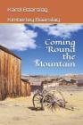 Coming 'round the Mountain By Kimberly Baarslag, Sarah Lachise (Photographer), Karel Baarslag Cover Image