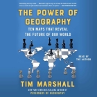 The Power of Geography: Ten Maps That Reveal the Future of Our World Cover Image