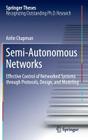 Semi-Autonomous Networks: Effective Control of Networked Systems Through Protocols, Design, and Modeling (Springer Theses) Cover Image
