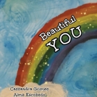 Beautiful You By Cassandra Grimes, Alma Escobedo (Illustrator) Cover Image