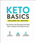 Keto Basics: Your Guide to the Essentials of the Keto Diet—and How It Can Work for You! By Adams Media Cover Image