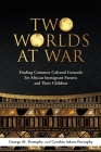 Two Worlds at War: Finding Common Cultural Grounds for African Immigrant Parents and Their Children Cover Image