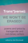 TransVerse: We Won't Be Erased! By Ash Brockwell Cover Image