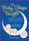The Baby Sleeps Tonight: Your Infant Sleeping Through the Night by 9 Weeks (Yes, Really!) Cover Image
