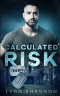 Calculated Risk: Christian Romantic Suspense By Lynn Shannon Cover Image