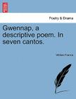 Gwennap, a Descriptive Poem. in Seven Cantos. By William Francis Cover Image