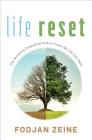 Life Reset: The Awareness Integration Path to Create the Life You Want By Foojan Zeine Cover Image