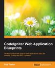 CodeIgniter Web Application Blueprints By Rob Foster Cover Image