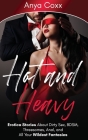 Hot and Heavy Erotica Stories: About Dirty Sex, BDSM, Threesomes, Anal, and All Your Wildest Fantasies Cover Image