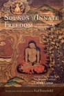 Sounds of Innate Freedom: The Indian Texts of Mahamudra, Volume 2 Cover Image