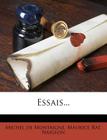 Essais... By Michel Montaigne, Maurice Rat, Naigeon Cover Image