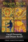 DREAM BOOK - Lucid Dreaming and Dream Recall By Craig Hamilton-Parker Cover Image