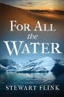 For All the Water Cover Image