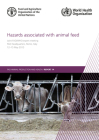 Hazards Associated with Animal Feed: Report of the Joint Fao/Who Expert Meeting, 12-15 May 2015, Fao Headquarters, Rome, Italy By Food & Agriculture Organization (Editor) Cover Image
