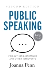 Public Speaking for Authors, Creatives and Other Introverts Large Print: Second Edition By Joanna Penn Cover Image