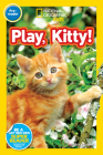 National Geographic Readers: Play, Kitty! By Shira Evans Cover Image