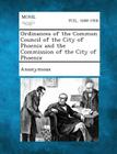 Ordinances of the Common Council of the City of Phoenix and the Commission of the City of Phoenix By Anonymous (Created by) Cover Image