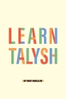 Learn Talysh By Rauf Khalilov Cover Image