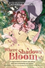 Where Shadows Bloom By Catherine Bakewell Cover Image