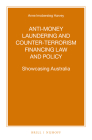 Anti-Money Laundering and Counter-Terrorism Financing Law and Policy: Showcasing Australia (Nijhoff Law Specials #97) By Anne Imobersteg Harvey Cover Image