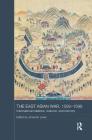 The East Asian War, 1592-1598: International Relations, Violence and Memory (Asian States and Empires) By James B. Lewis (Editor) Cover Image