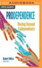 Prodependence: Moving Beyond Codependency Cover Image