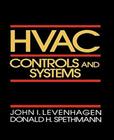 HVAC Controls and Systems By John Levenhagen, Donald Spethmann Cover Image