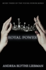 Royal Power (The Young Power Series #3) Cover Image