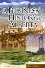 A Business History of Alberta Cover Image