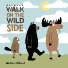 Walk on the Wild Side (Life in the Wild) Cover Image