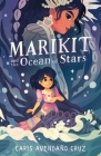 Marikit and the Ocean of Stars By Caris Avendaño Cruz Cover Image