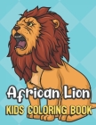 African Lion Kids Coloring Book: Roaring Lion Cover Color Book for Children of All Ages. Teal Diamond Design with Black White Pages for Mindfulness an By Greetingpages Publishing Cover Image