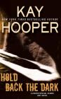 Hold Back the Dark (Bishop/Special Crimes Unit #18) By Kay Hooper, Joyce Bean (Read by) Cover Image