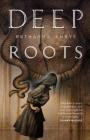 Deep Roots (The Innsmouth Legacy #2) By Ruthanna Emrys Cover Image