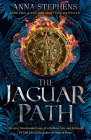 The Jaguar Path By Anna Stephens Cover Image