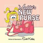 Maddie's New Purse By Scott Kelley Cover Image