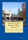 America's Best Kept College Secrets - Third Edition: An Affectionate Guide to Outstanding Colleges and Universities Third Edition Thirty New Colleges By Peter Arango Cover Image