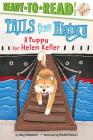 A Puppy for Helen Keller: Ready-to-Read Level 2 (Tails from History) By May Nakamura, Rachel Sanson (Illustrator) Cover Image