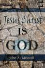 Jesus Christ IS GOD: If you don't know Jesus Christ as Lord and Saviour, then you will know Him as Judge! Cover Image