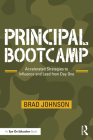 Principal Bootcamp: Accelerated Strategies to Influence and Lead from Day One Cover Image