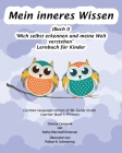 Mein inneres Wissen: Lernbuch für Kinder (Buch I) By Christa Campsall, Kathy Marshall Emerson, Pallavi K. Schniering (Translator) Cover Image