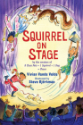 Squirrel on Stage (Twitch the Squirrel #4) Cover Image