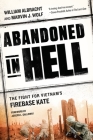 Abandoned in Hell: The Fight For Vietnam's Firebase Kate Cover Image