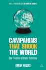 Campaigns That Shook the World: The Evolution of Public Relations Cover Image