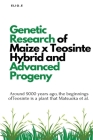 Genetic Research of Maize x Teosinte Hybrid and Advanced Progeny Cover Image