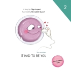Two mothers: It had to be you By Bernadette Cuxart (Illustrator), Olga Junyent Cover Image